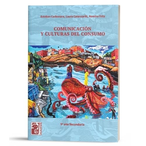 COMUNICACION Y CULTURAS DE CONSUMO - MAIPUE COMUNICACION Y CULTURAS DE CONSUMO - MAIPUE