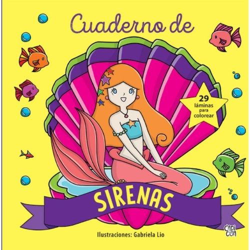 CUADERNO DE SIRENAS - 29 LAMINAS PARA COLOREAR CUADERNO DE SIRENAS - 29 LAMINAS PARA COLOREAR
