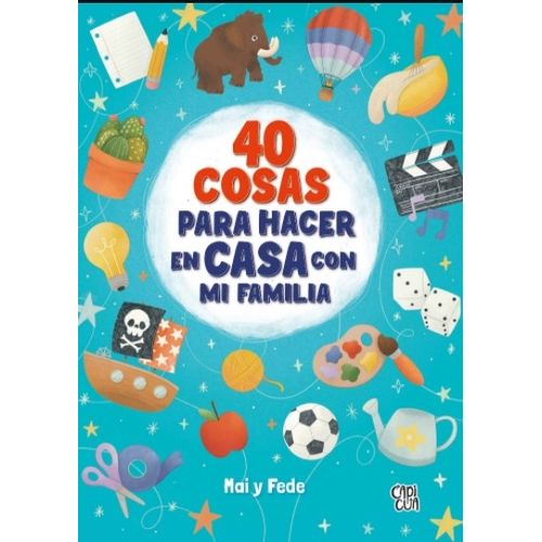 40 COSAS PARA HACER EN CASA CON MI FAMILIA - MAI Y FEDE