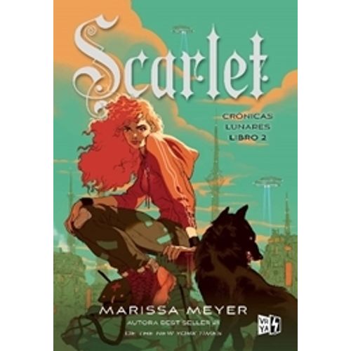SCARLET - CRONICAS LUNARES - MARISSA MEYER