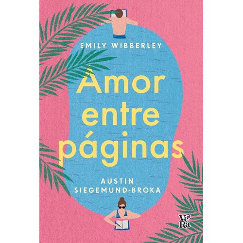 AMOR ENTRE PAGINAS - EMILY WIBBERLEY - AUSTIN-SIEGEMUND-BROK