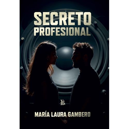 SECRETO PROFESIONAL - MARIA LAURA GAMBERO