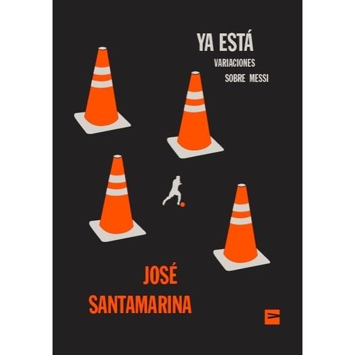 YA ESTA - VARIACIONES SOBRE MESSI - JOSE SANTAMARINA