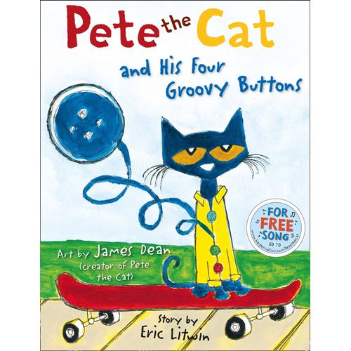 PETE THE CAT AND HIS FOUR GROOVY BUTTONS