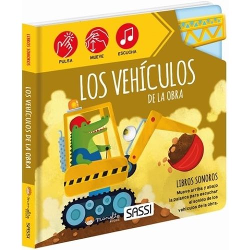 LOS VEHICULOS DE LA OBRA - PULSA - MUEVE - ESCUCHA LOS VEHICULOS DE LA OBRA - PULSA - MUEVE - ESCUCHA