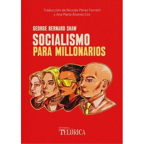 SOCIALISMO PARA MILLONARIOS - GEORGE BERNARD SHAW