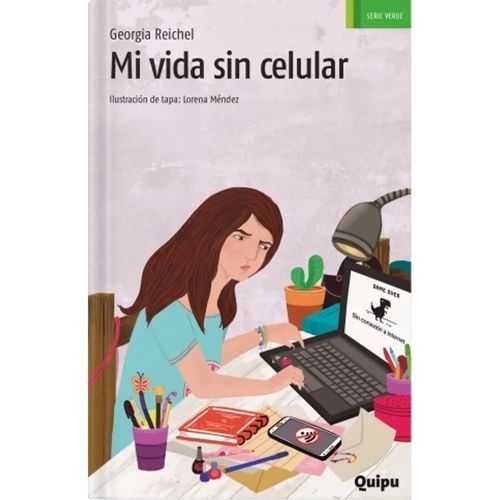 MI VIDA SIN CELULAR - SERIE VERDE - GEORGIA REICHEL