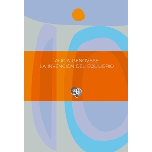 LA INVENCION DEL EQUILIBRIO - ALICIA GENOVESE