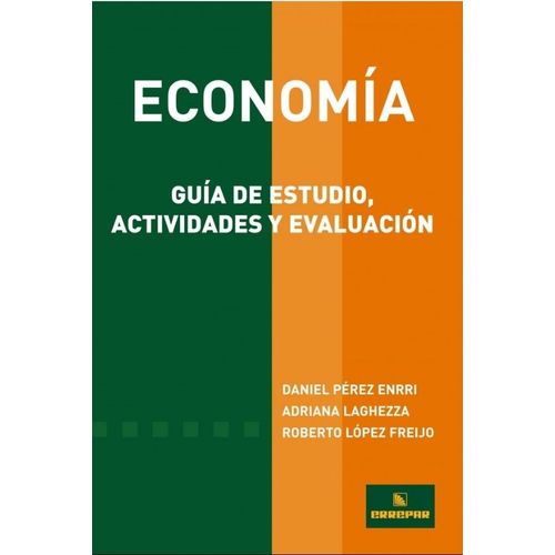 ECONOMIA - GUIA DE ESTUDIO, ACTIVIDADES Y EVALUACION