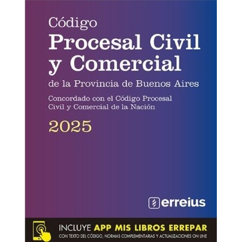 CODIGO PROCESAL CIVIL Y COMERCIAL DE LA PROVINCIA DE BUENOS