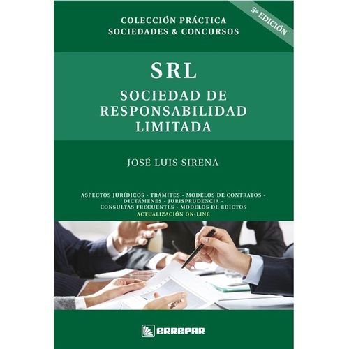 S.R.L. - SOCIEDAD DE RESPONSABILIDAD LIMITADA 5TA.EDICION