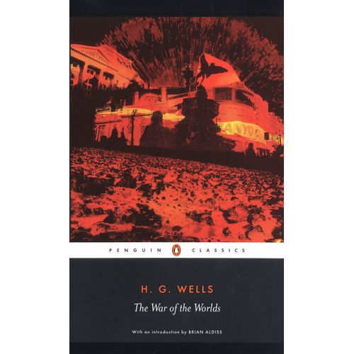 THE WAR OF THE WORLDS - H. G. WELLS