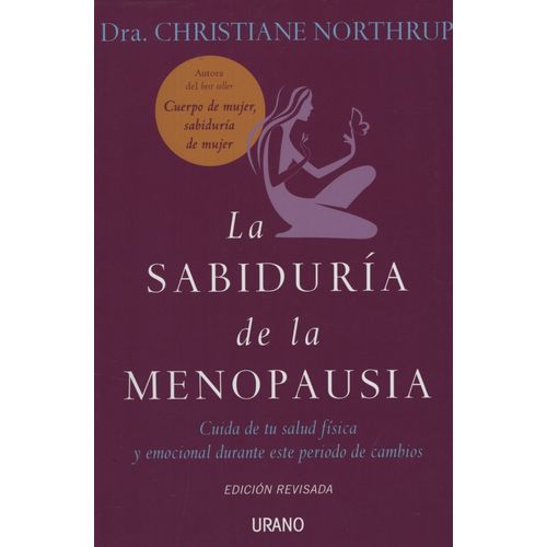 LIBRO LA SABIDURIA DE LA MENOPAUSIA - CHRISTIANE NORTHRUP (