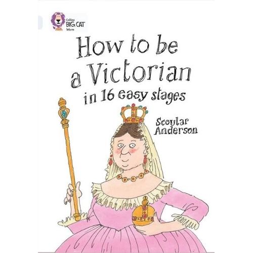 HOW TO BE A VICTORIAN - BIG CAT 17 / DIAMOND
