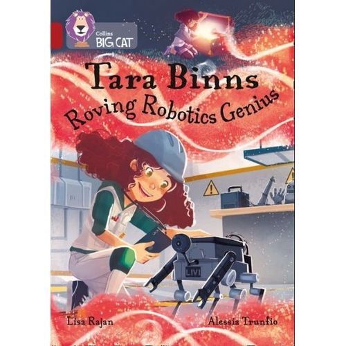 TARA BINNS - ROVING ROBOTICS GENIUS - BIG CAT 14 / RUBY