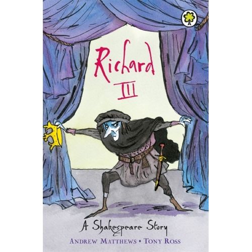 RICHARD III - A SHAKESPEARE STORY