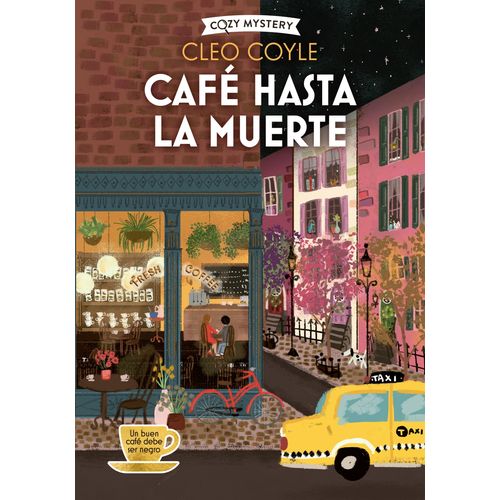 CAFE HASTA LA MUERTE - COZY MYSTERY - CLEO COYLE