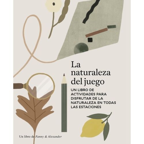 LA NATURALEZA DEL JUEGO - LIBRO DE ACTIVIDADES PARA DISFRUTA