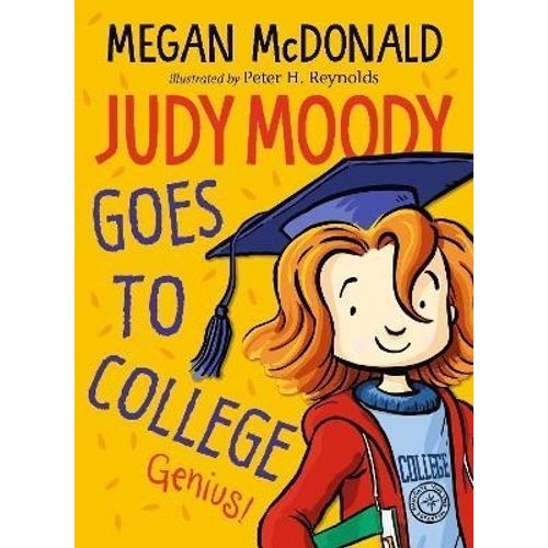 JUDY MOODY GOES TO COLLEGE - MEGAN MC DONALD