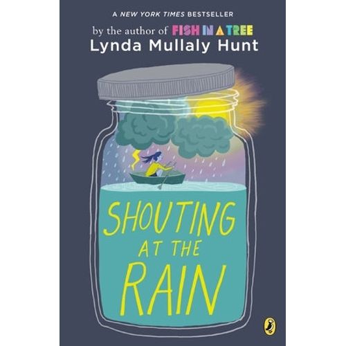 SHOUTING AT THE RAIN - LYNDA MULLALY HUNT