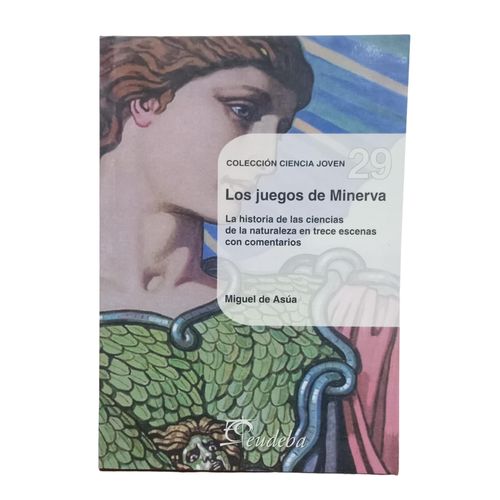 LOS JUEGOS DE MINERVA - MIGUEL DE ASUA