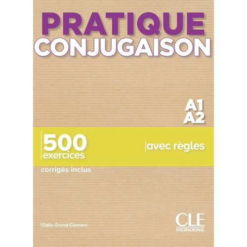 PRATIQUE CONJUGAISON A1 / A2 - LIVRE + CORRIGES