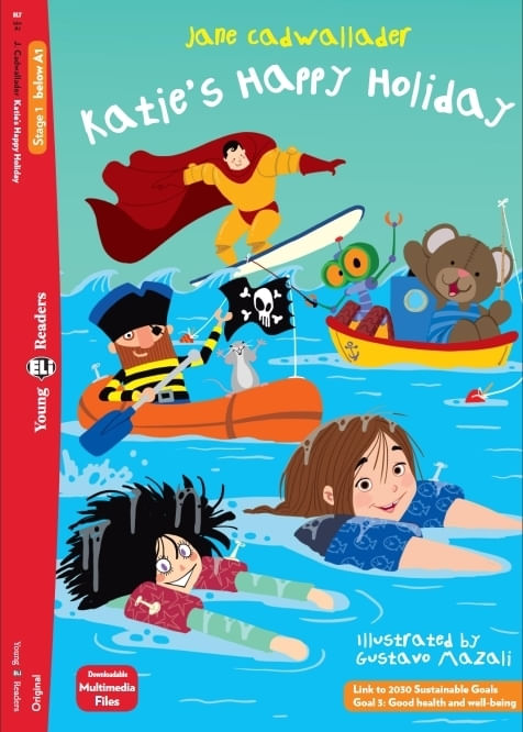 KATIE'S HAPPY HOLIDAY - YOUNG HUB READERS 1 (BELOW A1)