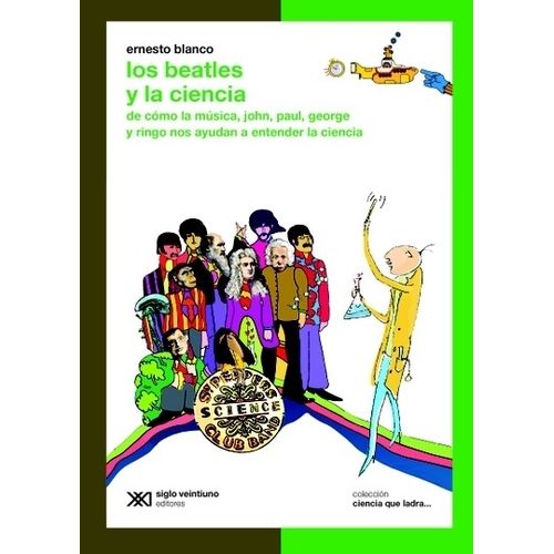 LOS BEATLES Y LA CIENCIA - ERNESTO BLANCO