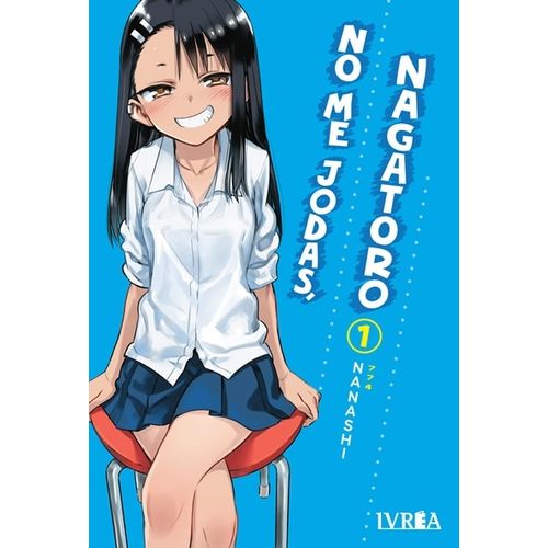 NO ME JODAS, NAGATORO 1 - NANASHI