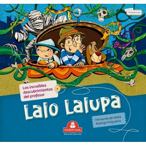 LOS INCREIBLES DESCUBRIMIENTOS DE LALO LALUPA