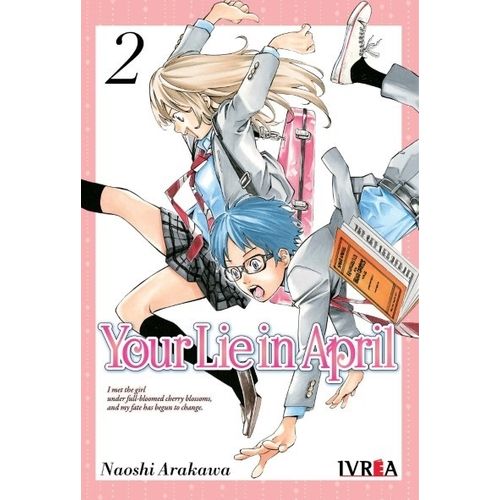 YOUR LIE IN APRIL 2 - NAOSHI ARAKAWA