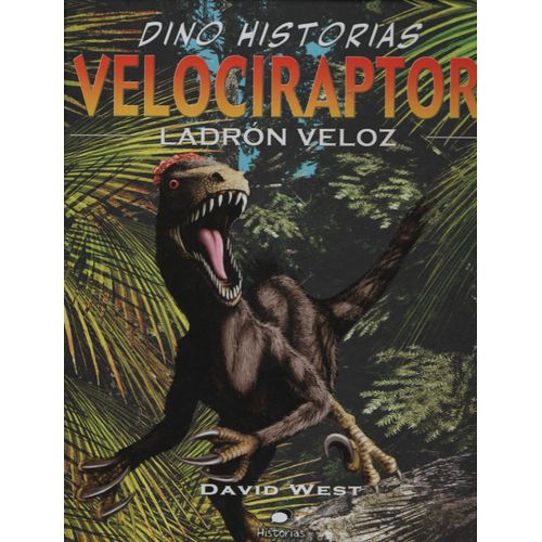 VELOCIRAPTOR LADRON VELOZ - DINO HISTORIAS