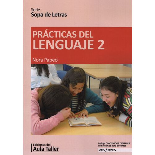 LIBRO PRACTICAS DEL LENGUAJE 2 - SERIE SOPA DE LETRAS LIBRO PRACTICAS DEL LENGUAJE 2 - SERIE SOPA DE LETRAS