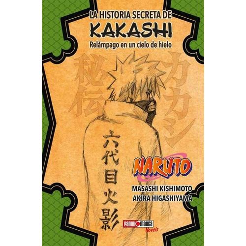 LA HISTORIA SECRETA DE KAKASHI - NARUTO - NOVELA