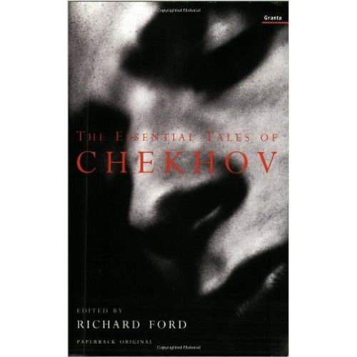 THE ESSENTIAL TALES OF CHEKHOV THE ESSENTIAL TALES OF CHEKHOV