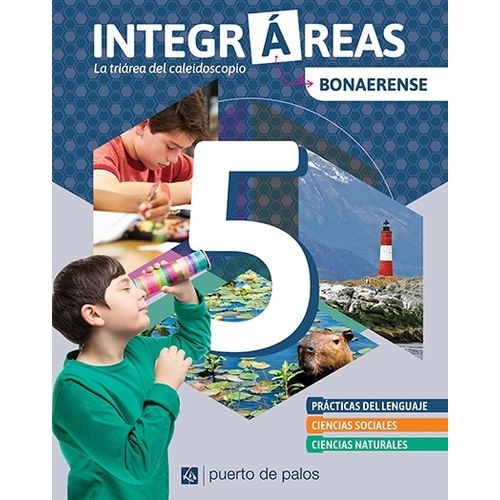 INTEGRAREAS 5 BONAERENSE ( LENGUA - SOCIALES - NATURALES)
