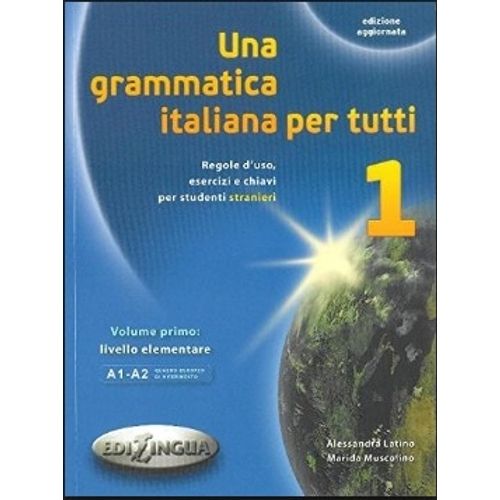 UNA GRAMMATICA ITALIANA PER TUTTI 1 - ED.AGGIORNATA