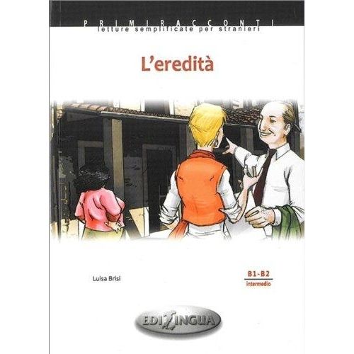L'EREDITA - LIBRO + AUDIO CD - PRIMARRACONTI