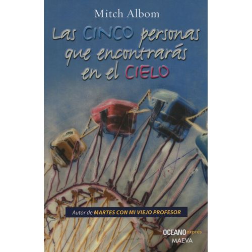 LAS CINCO PERSONAS QUE ENCONTRARAS EN EL CIELO - MITCH ALBOM
