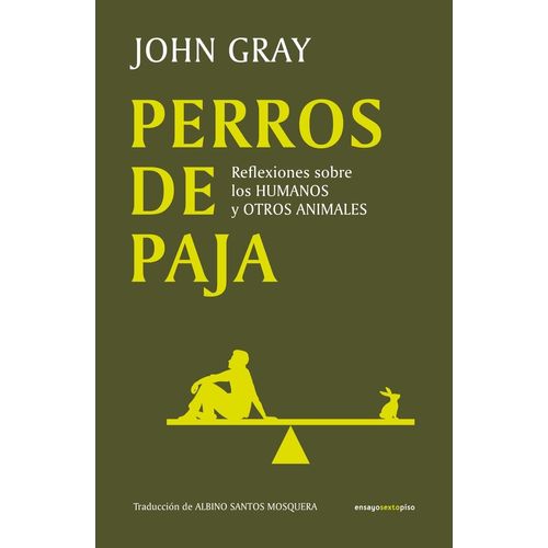 PERROS DE PAJA - JOHN GRAY