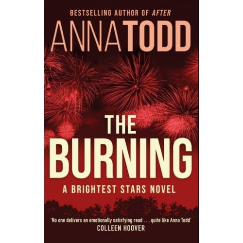 THE BURNING - BRIGHTEST STARS 2 - ANNA TODD