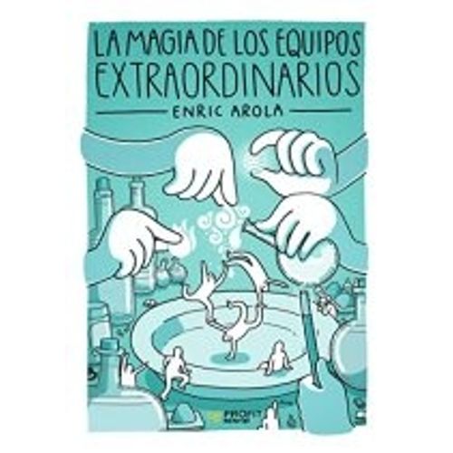 LA MAGIA DE LOS EQUIPOS EXTRAORDINARIOS