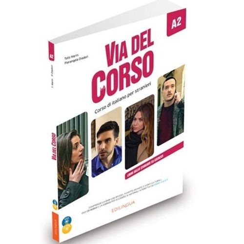 VIA DEL CORSO A2 - LIBRO DELLO STUDENTE ED ESERCIZI + AUDIO