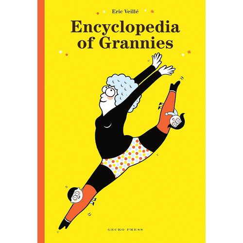 ENCYCLOPEDIA OF GRANNIES - ERIC VEILLE