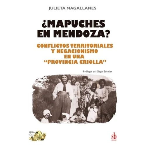 MAPUCHES EN MENDOZA? - JULIETA MAGALLANES
