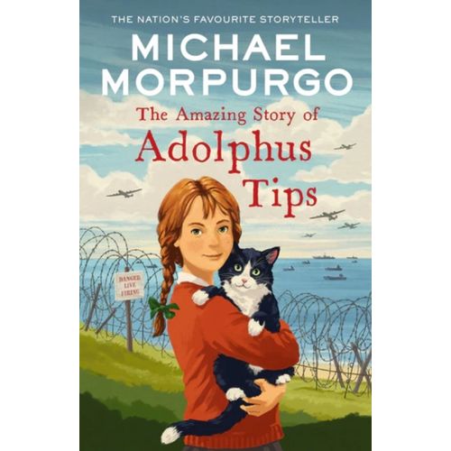 THE AMAZING STORY OF ADOLPHUS TIPS - MICHAEL MORPURGO
