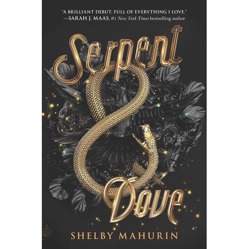 SERPENT & DOVE - SERPENT & DOVE 1 - SHELBY MAHURIN