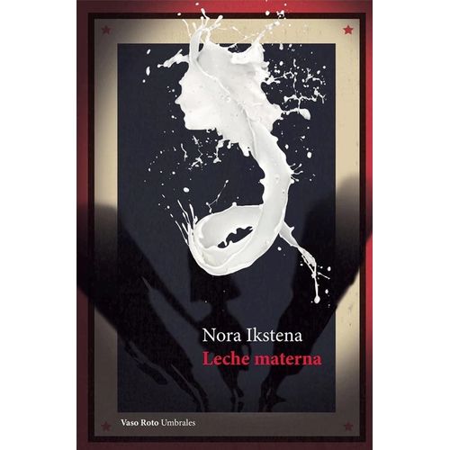 LECHE MATERNA - NORA IKSTENA