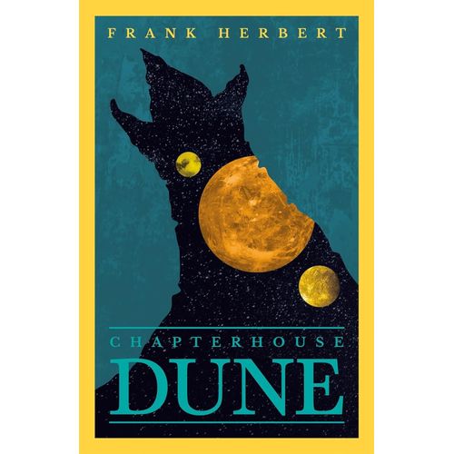 CHAPTER HOUSE DUNE - DUNE 6 - FRANK HERBERT