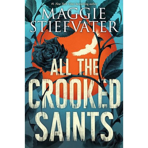 ALL THE CROOCKED SAINTS - MAGGIE STIEFVATER